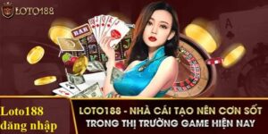 loto188 đăng nhập