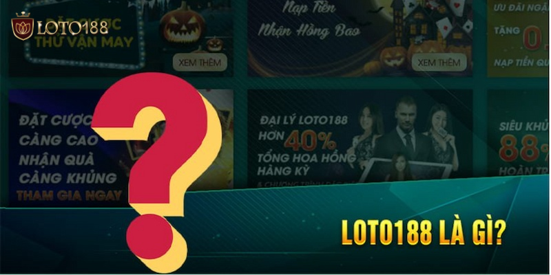 Giới thiệu Loto188