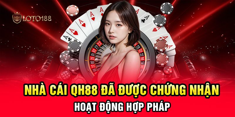 Loto188 review nhà cái uy tín QH88