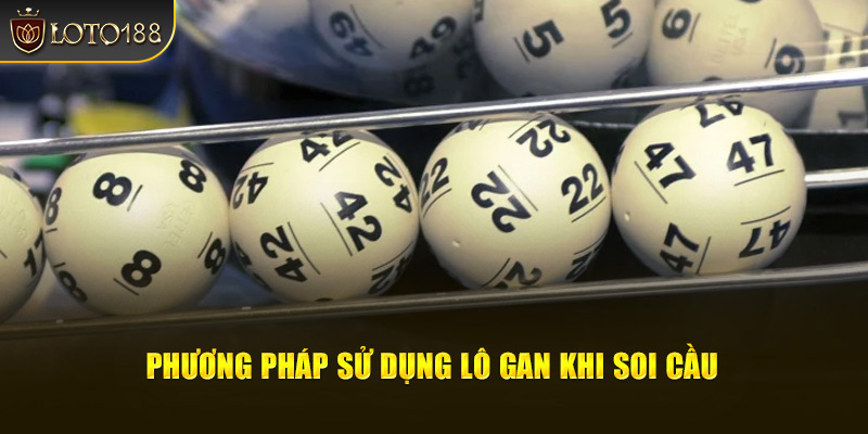 Phương pháp sử dụng Lô gan khi soi cầu